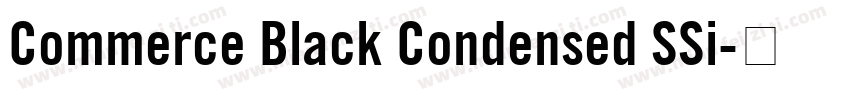 Commerce Black Condensed SSi字体转换